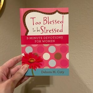 Too Blessed to be Stressed Devotional Book